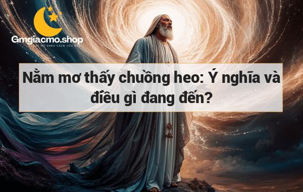 Nằm mơ thấy chuồng heo: Ý nghĩa và điều gì đang đến?