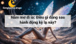 Nằm mơ đi ỉa: Điều gì đằng sau hành động kỳ lạ này?