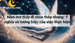 Nằm mơ thấy đi chùa thắp nhang: Ý nghĩa và tương hiệu của việc thực hiện này