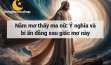 Nằm mơ thấy ma nữ: Ý nghĩa và bí ẩn đằng sau giấc mơ này