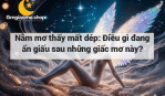 Nằm mơ thấy mất dép: Điều gì đang ẩn giấu sau những giấc mơ này?