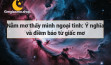Nằm mơ thấy mình ngoại tình: Ý nghĩa và điềm báo từ giấc mơ