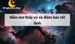 Nằm mơ thấy vú và điềm báo tốt lành